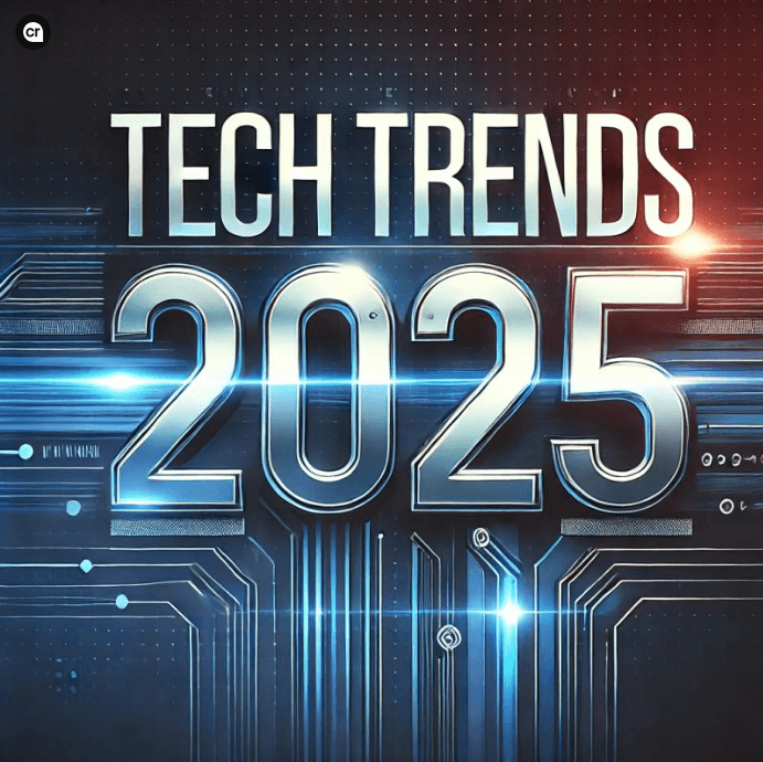 Tech Trends 2025